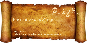 Pauleszku Ányos névjegykártya
